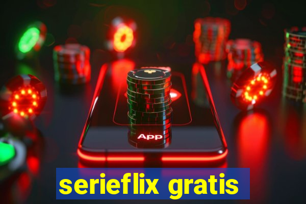 serieflix gratis